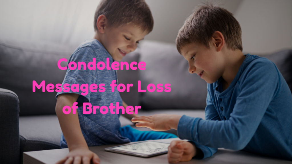 Why the Right Condolence Message for Loss of Brother Matters More Than You Think