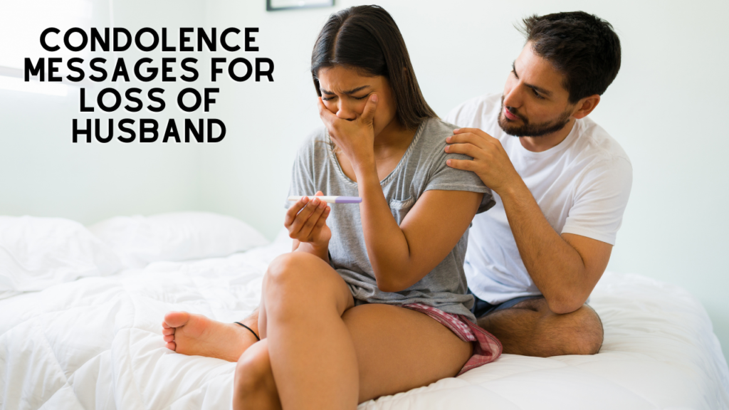 Condolence Messages for Loss of Husband
