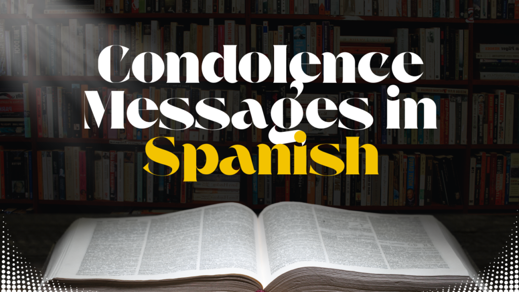 Why Sending Condolences in Spanish Matters