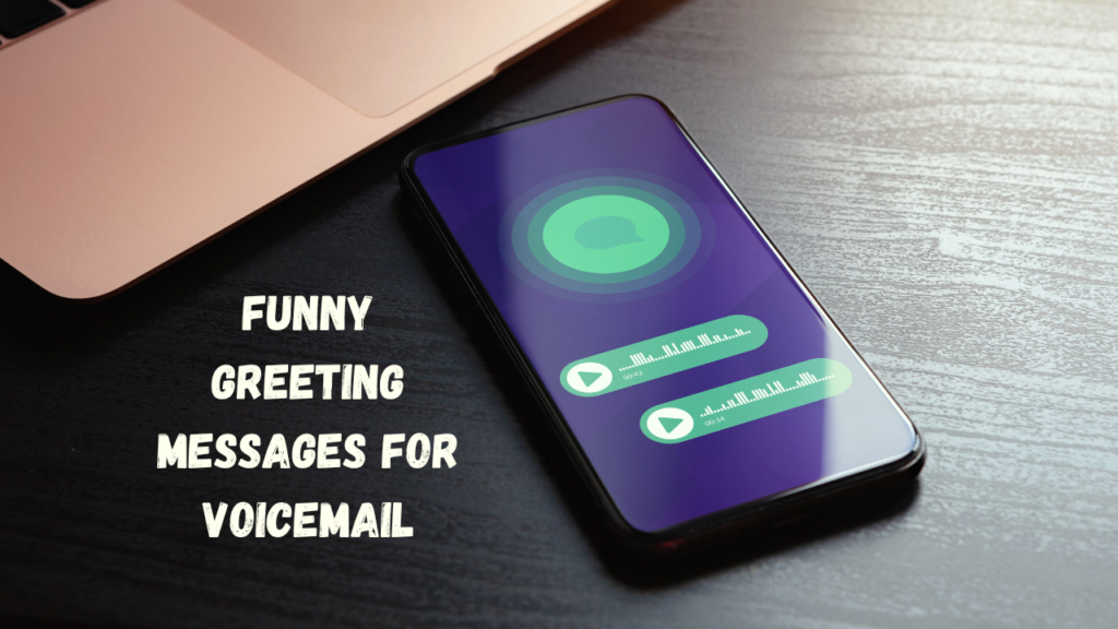 Funny Personal Voicemail Greeting Messages
