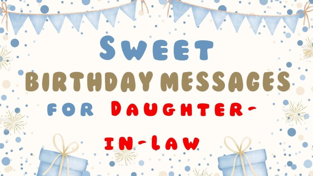 What to Write in a Birthday Message for Your Daughter-in-Law
