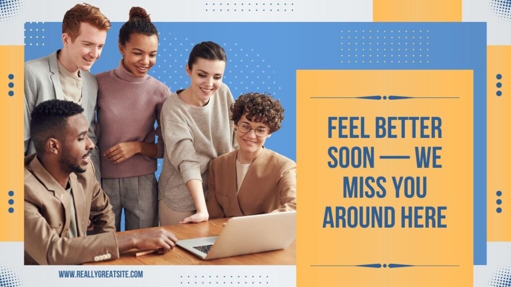 100+ Get Well Soon Messages for Coworkers to Lift Their Spirits