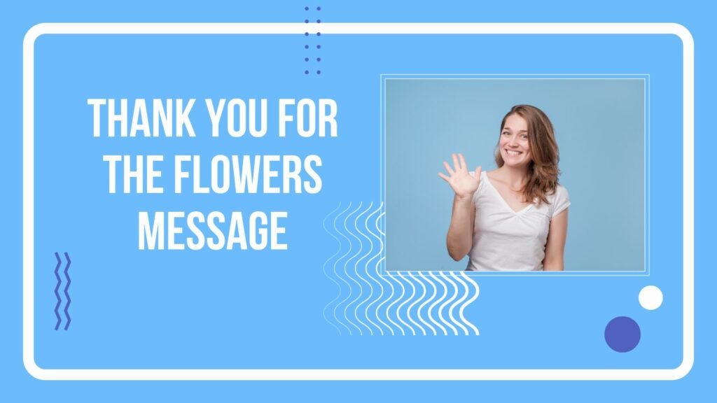Why a Thank You Message Makes Your Floral Gift Even More Meaningful
