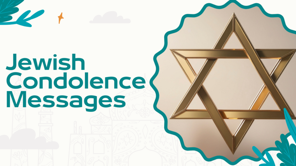 What Makes Jewish Condolence Messages Unique