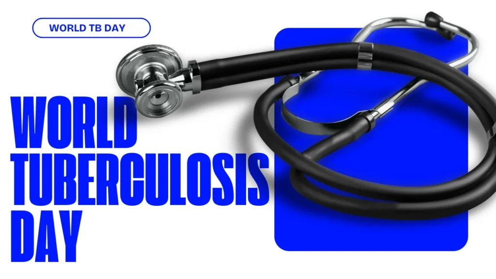 What Is World Tuberculosis Day and Why It Matters in the USA