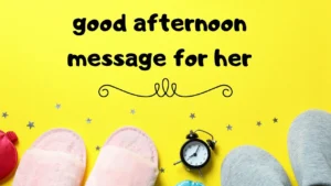 100+ Romantic Good Afternoon Messages for Her to Brighten Her Day