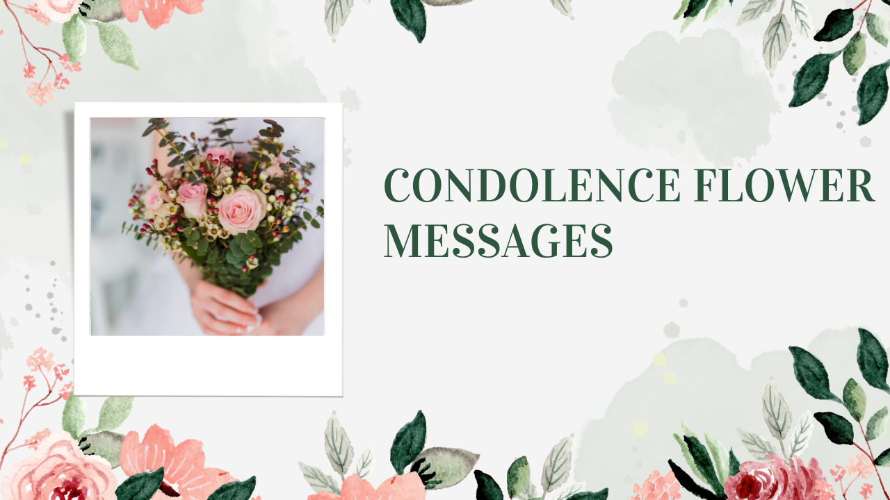 75+ Condolence Flower Messages: Heartfelt Words to Write on Sympathy Flowers