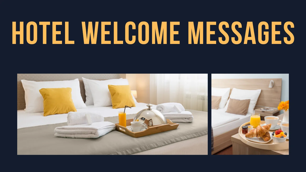 Perfect Hotel Welcome Messages: 60+ Ideas to Impress Your Guests Instantly